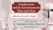 Frankenstein and Its Environments, Then and Now